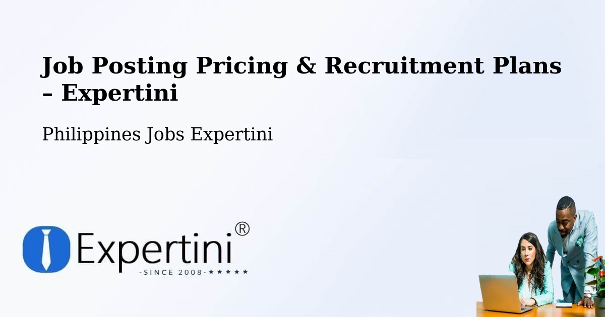 Job Posting Pricing & Recruitment Plans – Cordova - Cordova, Philippines Jobs Expertini